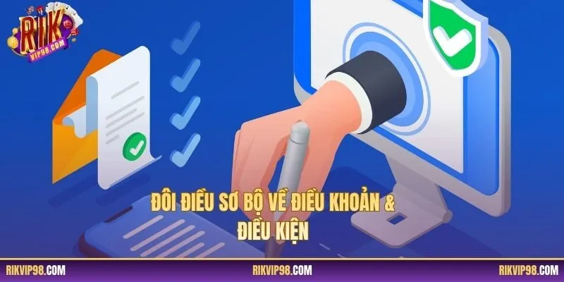 Đôi điều sơ bộ về điều khoản & điều kiện